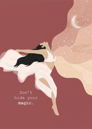 Don't Hide Your Magic by Miss Pink Coconut